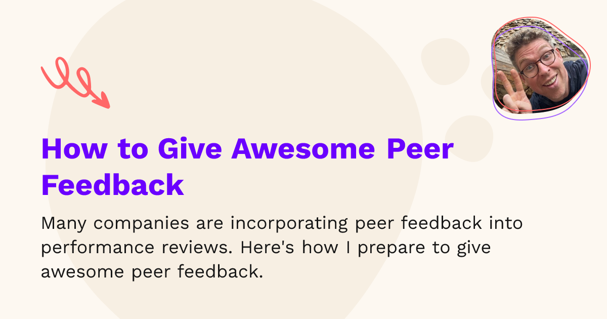 How to Give Awesome Peer Feedback